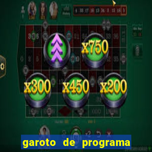 garoto de programa na zona leste